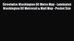 [Download] Streetwise Washington DC Metro Map - Laminated Washington DC Metrorail & Mall Map