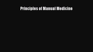 READ FREE E-books Principles of Manual Medicine Full E-Book