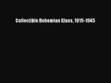 Read Collectible Bohemian Glass 1915-1945 Ebook Free