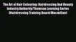 READ book The Art of Hair Colouring: Hairdressing And Beauty Industry Authority/Thomson Learning