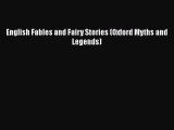 PDF English Fables and Fairy Stories (Oxford Myths and Legends) Free Books