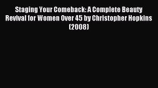 READ book Staging Your Comeback: A Complete Beauty Revival for Women Over 45 by Christopher