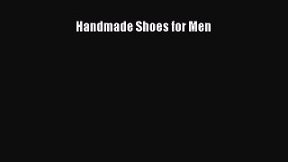 READ FREE E-books Handmade Shoes for Men Full E-Book
