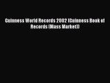 [Download] Guinness World Records 2002 (Guinness Book of Records (Mass Market)) Ebook Online