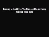 [Read PDF] Journey to the Abyss: The Diaries of Count Harry Kessler 1880-1918  Full EBook