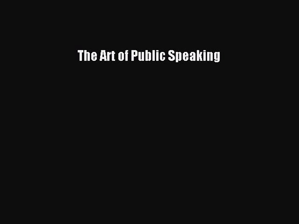 FREE PDF The Art of Public Speaking READ ONLINE