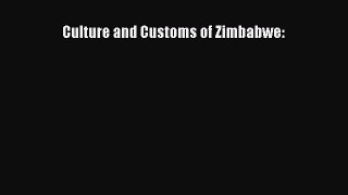 [Download] Culture and Customs of Zimbabwe:  Full EBook
