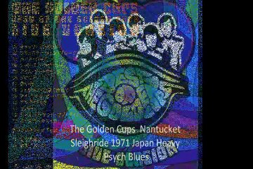 The Golden Cups "Nantucket Sleighride" 1971 Japan Heavy Psych Blues