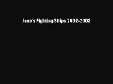 [Download] Jane's Fighting Ships 2002-2003 Read Free
