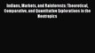 Download Indians Markets and Rainforests: Theoretical Comparative and Quantitative Explorations