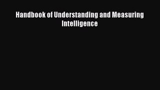 Download Handbook of Understanding and Measuring Intelligence Ebook Online