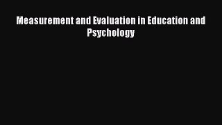 Download Measurement and Evaluation in Education and Psychology PDF Online