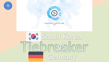 [Tiebreaker] osu!catch World Cup 2016 Round of 16 - Match B - South Korea vs Germany