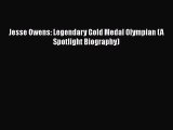 PDF Jesse Owens: Legendary Gold Medal Olympian (A Spotlight Biography)  EBook