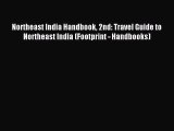 Read Northeast India Handbook 2nd: Travel Guide to Northeast India (Footprint - Handbooks)