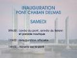 Pont Chaban-Delmas à Bordeaux : le programme de l'inauguration