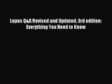 Free Full [PDF] Downlaod Lupus Q&A Revised and Updated 3rd edition: Everything You Need to
