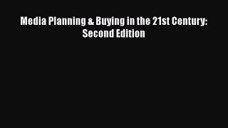 EBOOKONLINEMedia Planning & Buying in the 21st Century: Second EditionREADONLINE