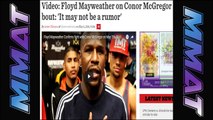 CONOR is gonna get THE HELL BEAT OUT OF HIM -Floyd Sr., +UPDATE; Condit TRAINING for Diaz REMATCH?