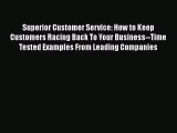 READbookSuperior Customer Service: How to Keep Customers Racing Back To Your Business--Time