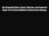 FREEPDFThe Dragonfly Effect: Quick Effective and Powerful Ways To Use Social Media to Drive