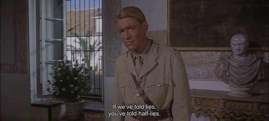 "A man who tells lies" - Lawrence of Arabia