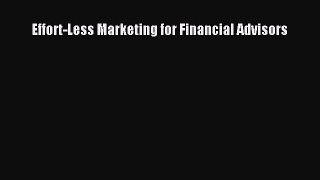 EBOOKONLINEEffort-Less Marketing for Financial AdvisorsREADONLINE