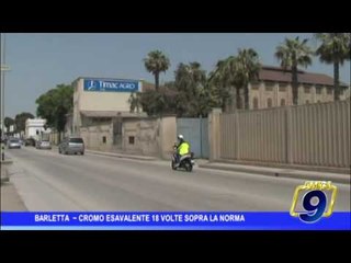 Barletta  | Cromo esavalente 18 volte sopra la norma