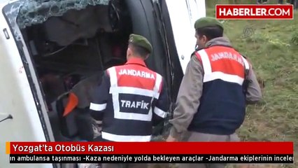 Yozgat'ta Otobüs Kazası