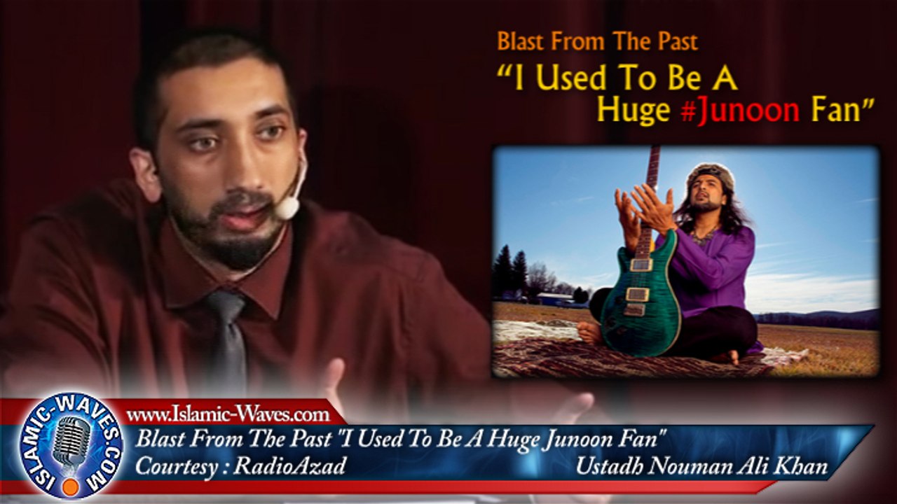 Nouman Ali Khan : Blast From The Past "I Used To Be A Huge Junoon Fan"