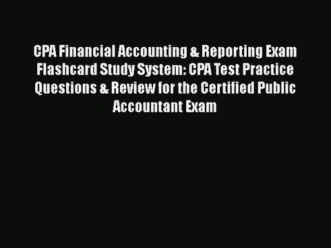 [PDF] CPA Financial Accounting & Reporting Exam Flashcard Study System: CPA Test Practice Questions