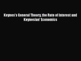 [PDF] Keynes's General Theory the Rate of Interest and Keynesian' Economics [Download] Full