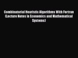 [PDF] Combinatorial Heuristic Algorithms With Fortran (Lecture Notes in Economics and Mathematical