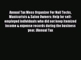 For you Annual Tax Mess Organizer For Nail Techs Manicurists & Salon Owners: Help for self-employed