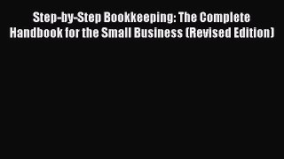Enjoyed read Step-by-Step Bookkeeping: The Complete Handbook for the Small Business (Revised