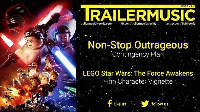 LEGO Star Wars: The Force Awakens - Finn Character Vignette Music (Non-Stop Outrageous - Contingency Plan)