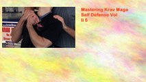Mastering Krav Maga Self Defense Vol Ii 5