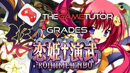 The Game Tutor Grades Koihime Enbu