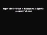 Read Hegde's PocketGuide to Assessment in Speech-Language Pathology Ebook Free
