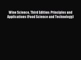 Read Wine Science Third Edition: Principles and Applications (Food Science and Technology)