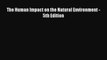 [PDF] The Human Impact on the Natural Environment - 5th Edition  Full EBook