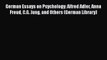 [Download] German Essays on Psychology: Alfred Adler Anna Freud C.G. Jung and Others (German