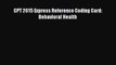 Read CPT 2015 Express Reference Coding Card: Behavioral Health Ebook Free