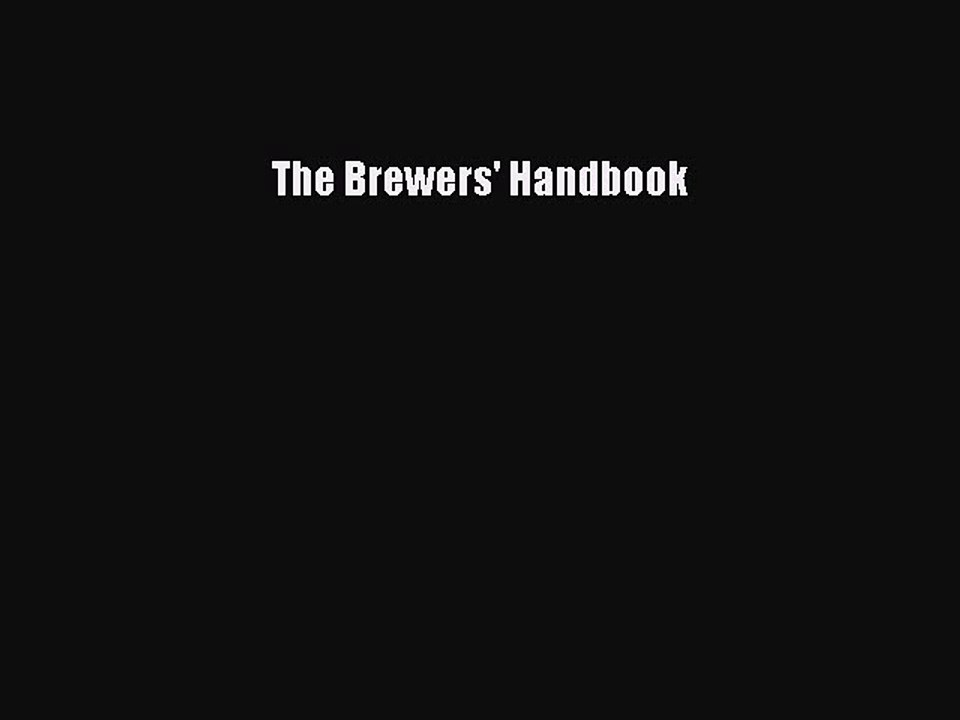 [Read PDF] The Brewers' Handbook  Full EBook