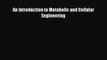 [PDF] An Introduction to Metabolic and Cellular Engineering [Download] Online