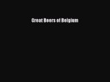 [PDF] Great Beers of Belgium  Full EBook