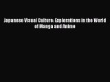 Download Japanese Visual Culture: Explorations in the World of Manga and Anime  EBook