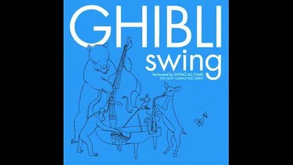Ghibli Swing - 05. もののけ姫 (Mononoke Hime)