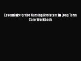 Read Essentials for the Nursing Assistant in Long Term Care Workbook Ebook Free