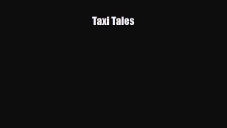 [PDF] Taxi Tales [Download] Full Ebook